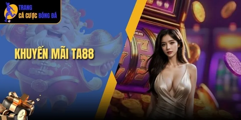 khuyến mãi TA88