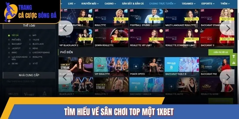 Tìm hiểu về sân chơi TOP một 1XBET